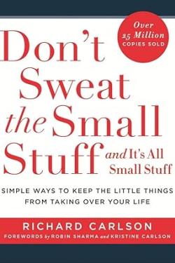 Don’t Sweat the Small Stuff