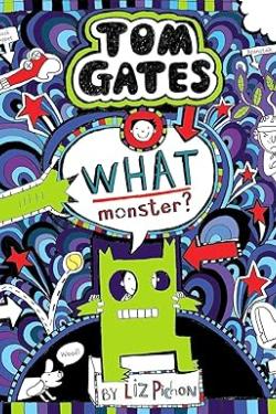 (Tom Gates (What Monster