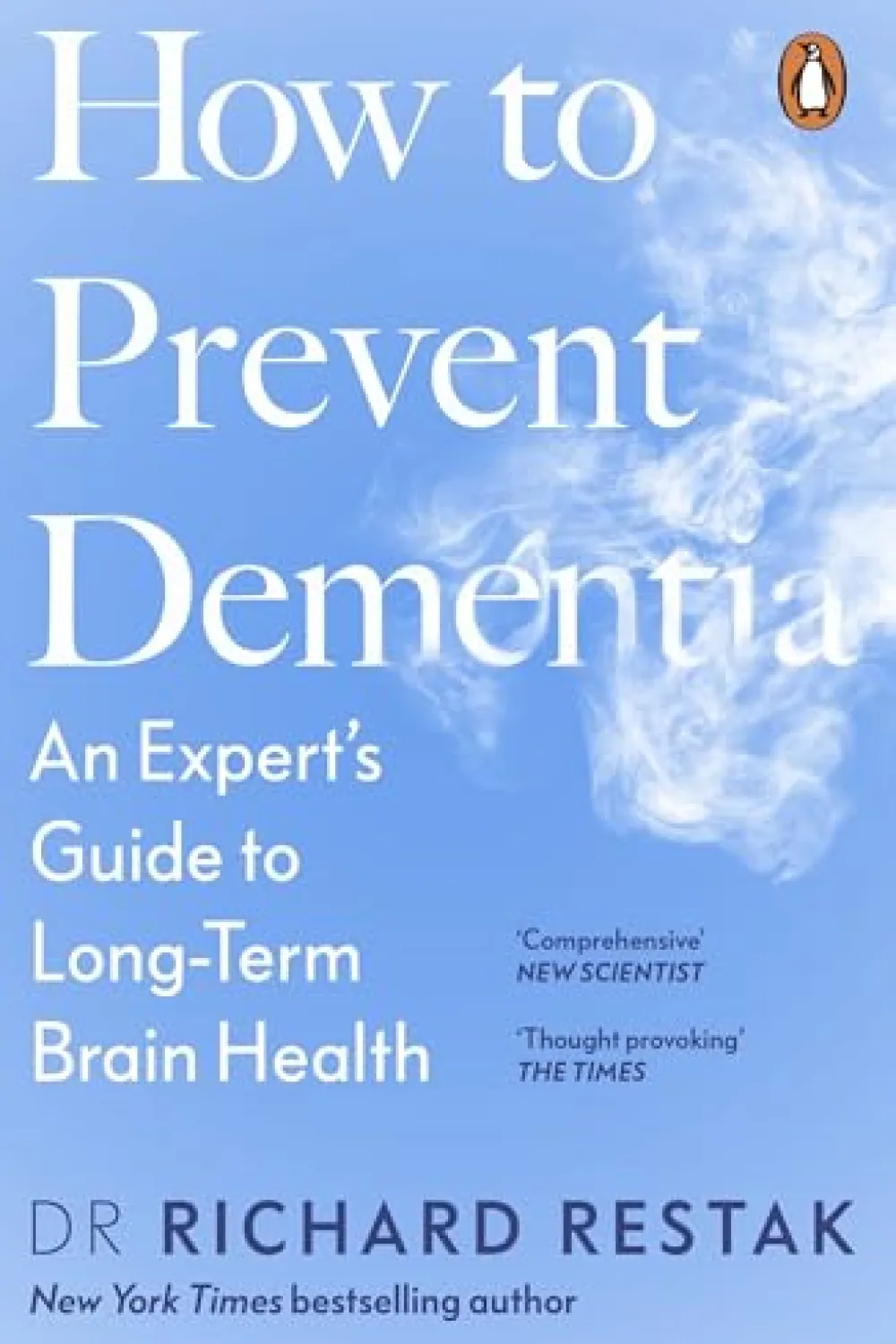 How to Prevent Dementia - Book - by Richard Restak - عصير الكتب