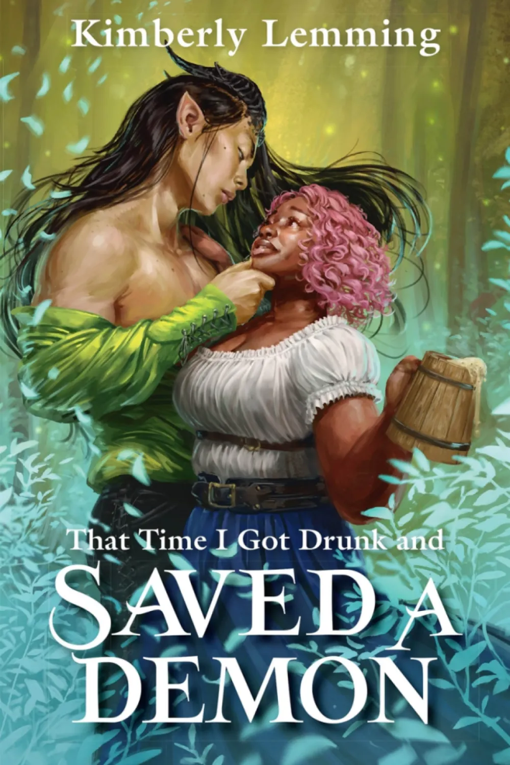 That Time I Got Drunk and Saved a Demon - Book - by Kimberly Lemming - عصير الكتب