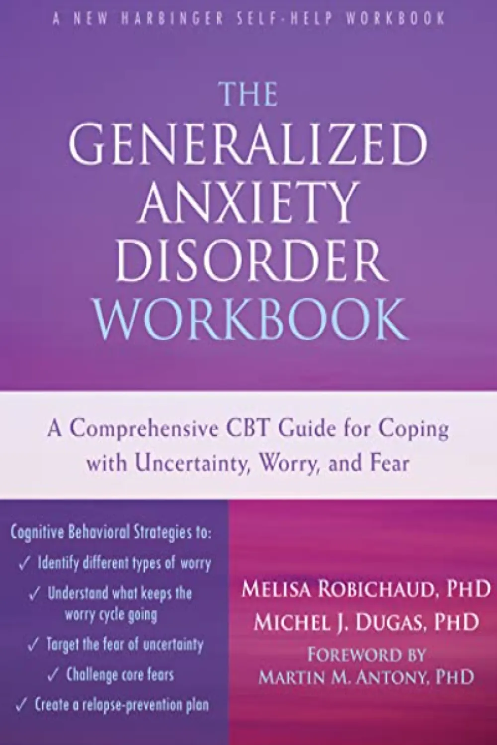 The Generalized Anxiety Disorder Workbook - Book - by Michel J. Dugas ...