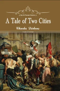 A Tale of Two Cities -By Charles Dickens - عصير الكتب